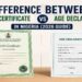 Birth certificate and Age Declaration